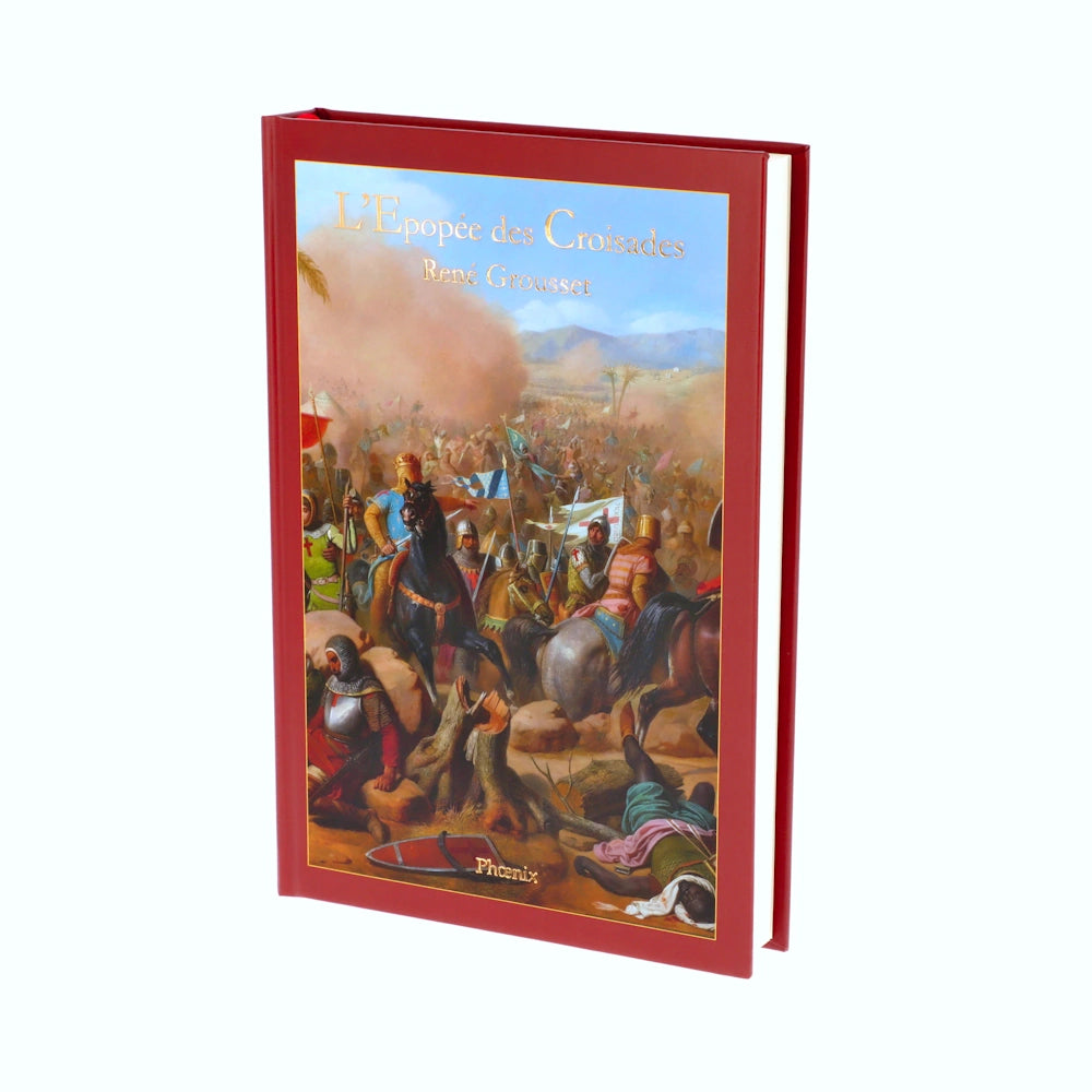 L'Epopée des Croisades - René Grousset
